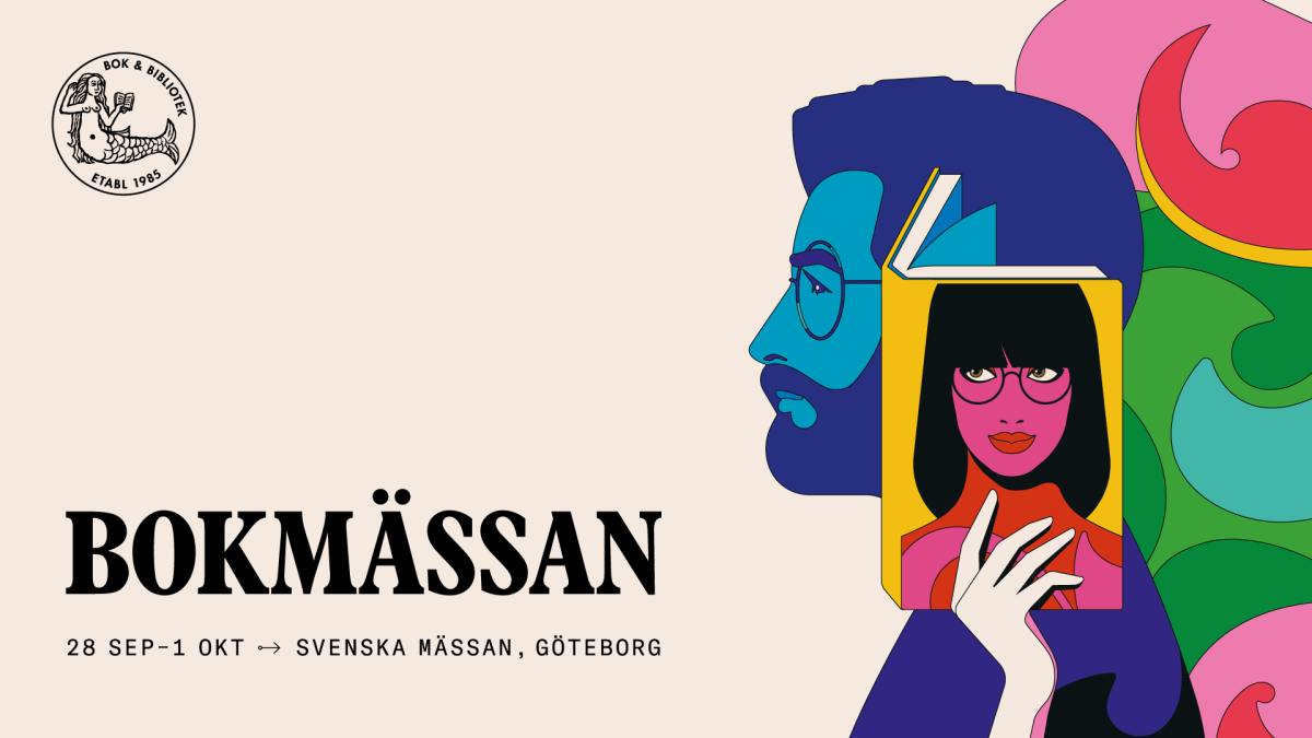 Illustration av ett manshuvud och en hand som håller en bok med texten Bokmässan 28 sept - 1 okt - Svenska mässan, Göteborg